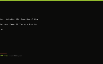 Is Your Website ADA Compliant? Why It Matters Even If You Are Not in the US